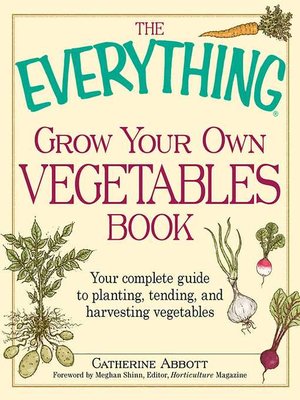 cover image of The Everything Grow Your Own Vegetables Book